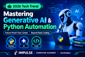 AI and Python Automation Course Jamshedpur | Impulse Computer Academy